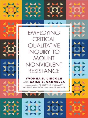 cover image of Employing Critical Qualitative Inquiry to Mount Nonviolent Resistance